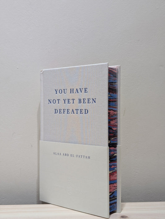 You Have Not Yet Been Defeated by Alaa Abd el - Fattah (Numbered Edition with sprayed edges) - Fialta Books