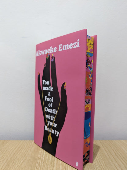 You Made a Fool of Death With Your Beauty by Akwaeke Emezi (Signed First Edition with sprayed edges) - Fialta Books