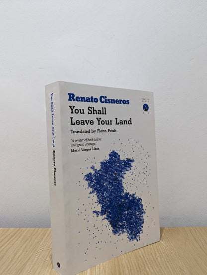 You Shall Leave Your Land by Renato Cisneros (Signed First Edition) - Fialta Books