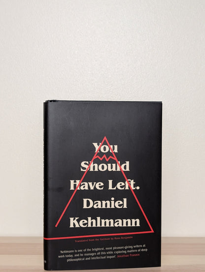 You Should Have Left by Daniel Kehlmann (Double Signed Dated Edition) - Fialta Books