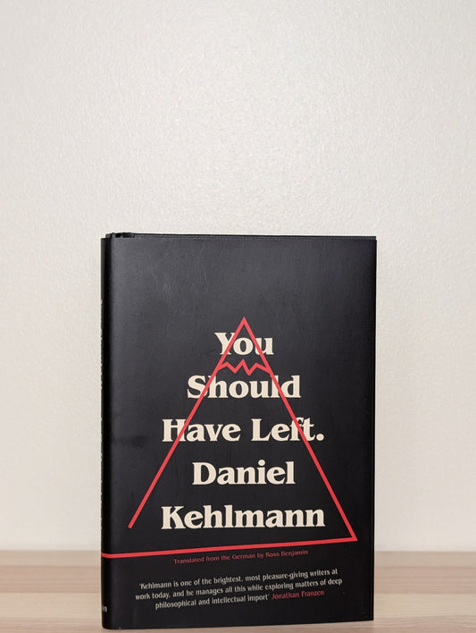 You Should Have Left by Daniel Kehlmann (Double Signed Dated Edition) - Fialta Books