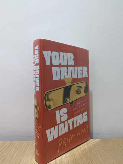Your Driver Is Waiting by Priya Guns (Signed First Edition) - Fialta Books